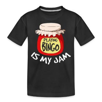 Playing bingo is my jam, bingo player - Kids' Premium Organic T-Shirt - black - Front