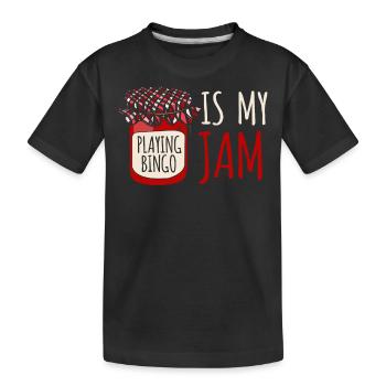 Playing bingo is my jam, bingo player - Kids' Premium Organic T-Shirt - black - Front