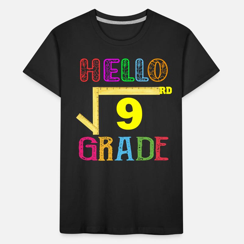 Hello 3rd Grade Square Root of 9 Funny Math Back Kids' Premium Organic T-Shirt