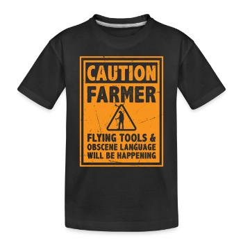 Caution Farmer Flying Tools And Offensive Language - Kinder Premium Bio T-Shirt - Schwarz - Vorne