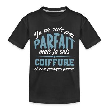 Je ne suis pas parfait mais je suis coiffeur - T-shirt bio Premium Enfant - noir - Devant
