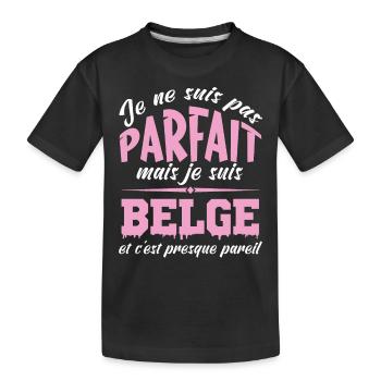 Je ne suis pas parfaite mais je suis Belge - T-shirt bio Premium Enfant - noir - Devant