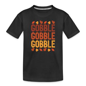 Fun Turkey Gobble Gobble Thanksgiving Dinner - Kids' Premium Organic T-Shirt - black - Front