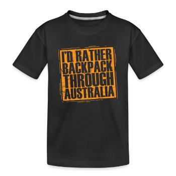 I'd rather Backpack through Outback Australia - Kinder Premium Bio T-Shirt - Schwarz - Vorne