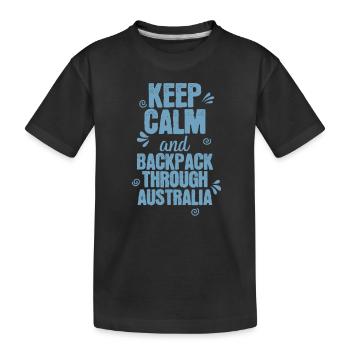 Keep Calm and Backpack through Australia - Kinder Premium Bio T-Shirt - Schwarz - Vorne