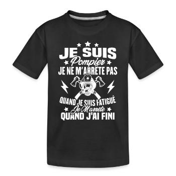 Je Suis Pompier, Humour Cadeau Pompier - T-shirt bio Premium Enfant - noir - Devant