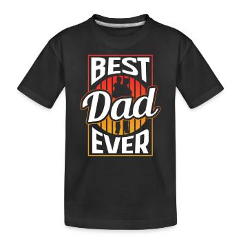 Best Father Ever Father Day Daddy Papa - Kids' Premium Organic T-Shirt - black - Front
