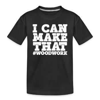 Ich Kann Dieses Holz Machen - Kinder Premium Bio T-Shirt - Schwarz - Vorne