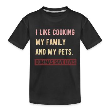 J’aime cuisiner ma famille et mes animaux de compagnie Commas Save - T-shirt bio Premium Enfant - noir - Devant