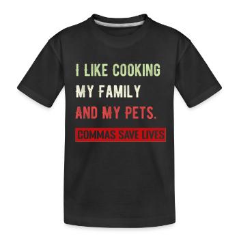 J’aime cuisiner ma famille et mes animaux de compagnie Commas Save - T-shirt bio Premium Enfant - noir - Devant