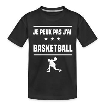 Je Peux Pas J'ai basketball sport basketteur - T-shirt bio Premium Enfant - noir - Devant