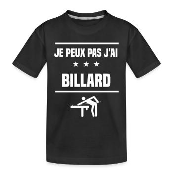 Je Peux Pas J'ai billard humour billardiste - T-shirt bio Premium Enfant - noir - Devant