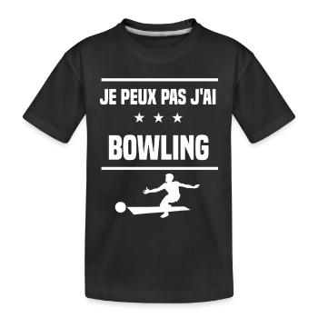 Je Peux Pas J'ai bowling humour lanceur - T-shirt bio Premium Enfant - noir - Devant