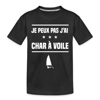 Je Peux Pas J'ai char a voile humour pilote - T-shirt bio Premium Enfant - noir - Devant