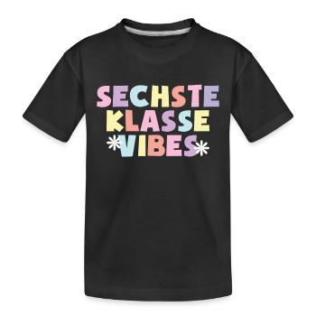 6. Klasse Vibes Schulkind 6. Klasse - Kinder Premium Bio T-Shirt - Schwarz - Vorne
