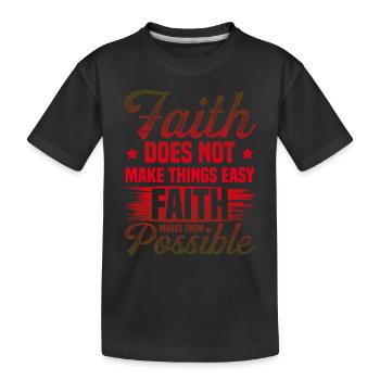 faith god bible - Kids' Premium Organic T-Shirt - black - Front