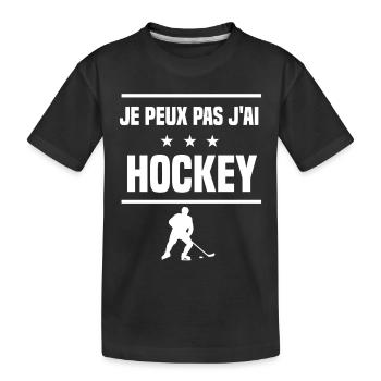 Je Peux Pas J'ai hockey humour hockeyeur - T-shirt bio Premium Enfant - noir - Devant
