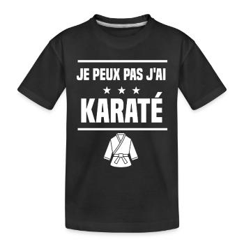 Je Peux Pas J'ai karaté karategi humour karatéka - T-shirt bio Premium Enfant - noir - Devant
