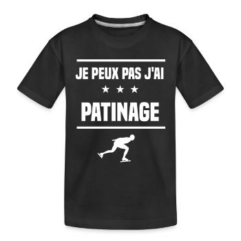 Je Peux Pas J'ai patinage humour patineur - T-shirt bio Premium Enfant - noir - Devant