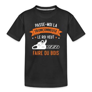 passe moi la Tronçonneuse le roi veut faire du boi - T-shirt bio Premium Enfant - noir - Devant
