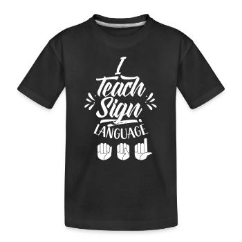 J’enseigne les signes de sensibilisation à la langue des signes - T-shirt bio Premium Enfant - noir - Devant