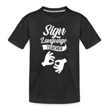 Gebärdensprache Lehrer Awareness Gestik Gebärden - Kinder Premium Bio T-Shirt - Schwarz - Vorne