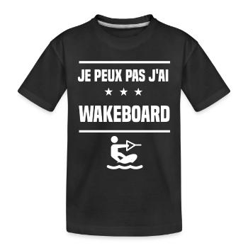 Je Peux Pas J'ai wakeboard humour wakeboardeur - T-shirt bio Premium Enfant - noir - Devant