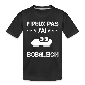 Je peux pas j'ai bobsleigh cadeau bobsleigher - T-shirt bio Premium Enfant - noir - Devant
