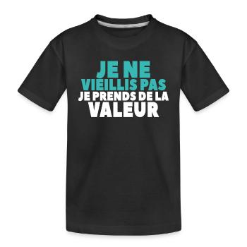 Je Ne Vieillis Pas Je Prends De La Valeur - T-shirt bio Premium Enfant - noir - Devant