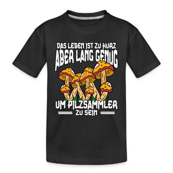 Pilzsammler Pilz Sucher - Kinder Premium Bio T-Shirt - Schwarz - Vorne