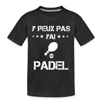 Je peux pas j'ai padel raquette cadeau padeliste - T-shirt bio Premium Enfant - noir - Devant
