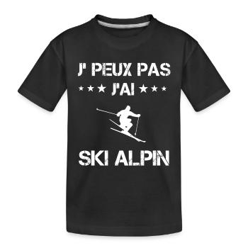 Je peux pas j'ai ski alpin cadeau skieur - T-shirt bio Premium Enfant - noir - Devant