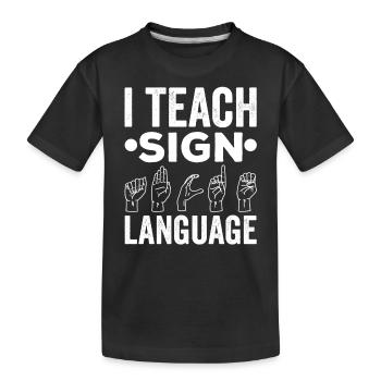J’enseigne la conscience des signes en langue des signes - T-shirt bio Premium Enfant - noir - Devant