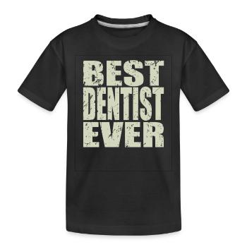 Best Zahnarzt ever Zahnarzt Geschenk - Kinder Premium Bio T-Shirt - Schwarz - Vorne