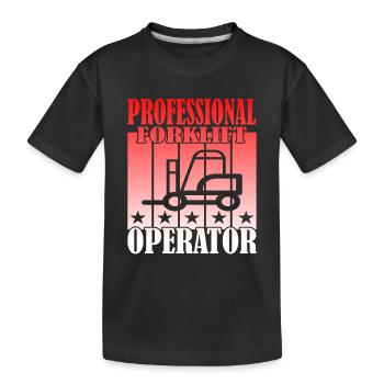 Professional Forklift Operator - Kinder Premium Bio T-Shirt - Schwarz - Vorne