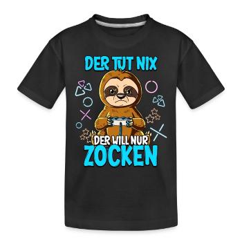 Zocken Gaming Der Tut Nix Der Will Nur Zocken - Kinder Premium Bio T-Shirt - Schwarz - Vorne