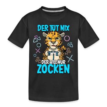 Zocken Gaming Der Tut Nix Der Will Nur Zocken - Kinder Premium Bio T-Shirt - Schwarz - Vorne
