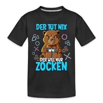 Zocken Gaming Der Tut Nix Der Will Nur Zocken - Kinder Premium Bio T-Shirt - Schwarz - Vorne