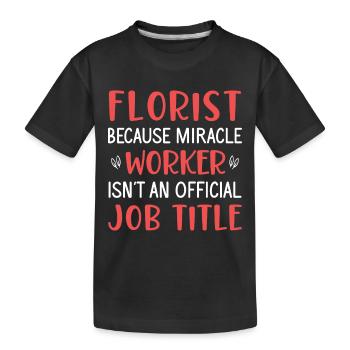 Florist Floristik Blumen Blumenladen Florist - Kinder Premium Bio T-Shirt - Schwarz - Vorne
