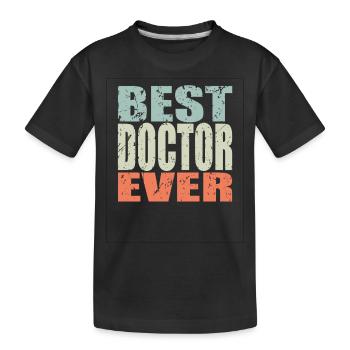 Meilleur médecin de tous les temps Doctor Gift - T-shirt bio Premium Enfant - noir - Devant