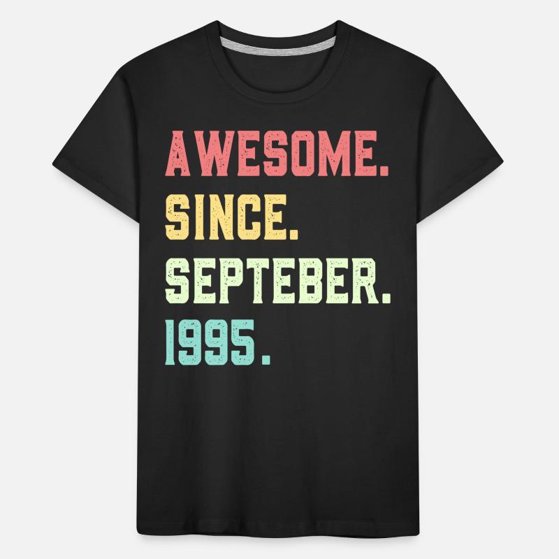 Awesome Since September 1995 Kids' Premium Organic T-Shirt
