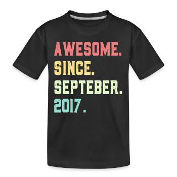 Awesome Since September 2017 - Kids' Premium Organic T-Shirt - black - Front