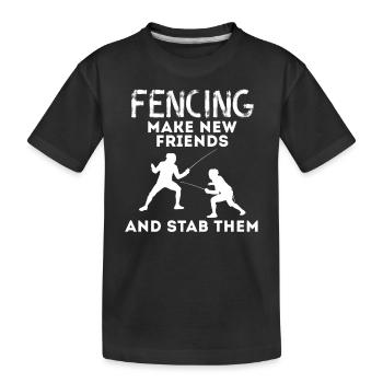 Fechten neue Freunde finden und sie stechen Fechter Wortspiel - Kinder Premium Bio T-Shirt - Schwarz - Vorne