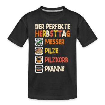 Pilze Sammeln Pilzsammler Pilzexperte Spruch - Kinder Premium Bio T-Shirt - Schwarz - Vorne