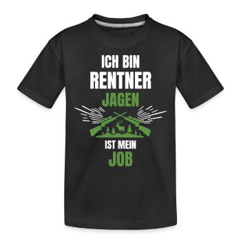 Jäger Jagen Rentner Ruhestand - Kinder Premium Bio T-Shirt - Schwarz - Vorne