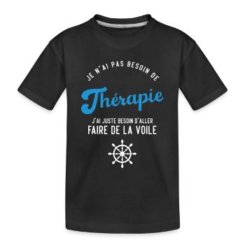 J'ai juste besoin d'aller faire de la voile - T-shirt bio Premium Enfant - noir - Devant