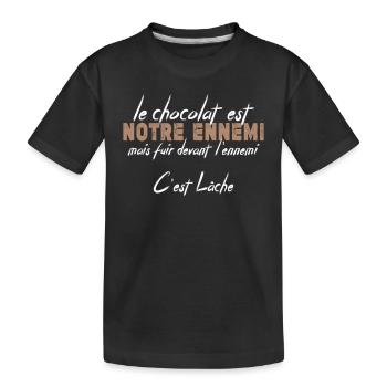 Le Chocolat Est Notre Ennemi - T-shirt bio Premium Enfant - noir - Devant