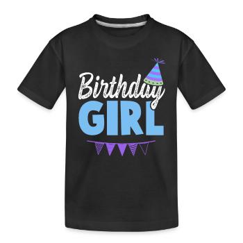 girl girl birthday - Kids' Premium Organic T-Shirt - black - Front