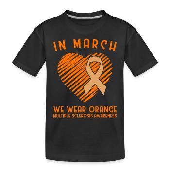 In March We Wear Orange Multiple Sclerosis - Kinder Premium Bio T-Shirt - Schwarz - Vorne