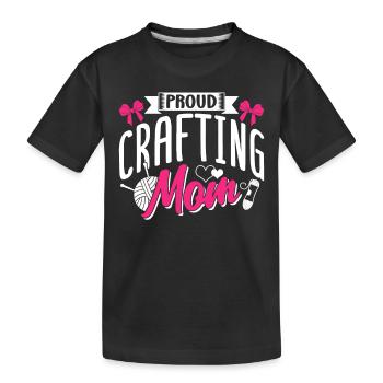 Fier Artisanat Maman Artisanat Mère Amateur - T-shirt bio Premium Enfant - noir - Devant